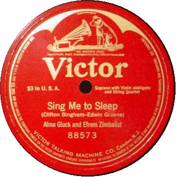 Alma GLUCK Efrem ZIMBALIST 12" 78 RPM Sing Me to Sleep
