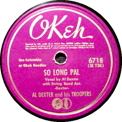 AL DEXTER & TROOPERS 78 RPM - So Long Pal